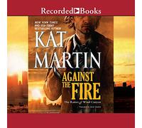 Against Fire (The Raines of Wind Canyon Series) [Import]