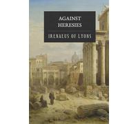 Against Heresies