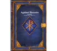 Against Heresies