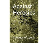 Against Heresies