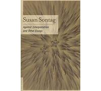 Against Interpretation Susan Sontag (Auteur)