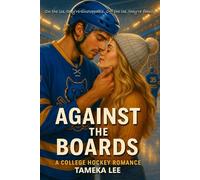 Against the Boards: Where Passion Hits Harder Than a BodyCheck