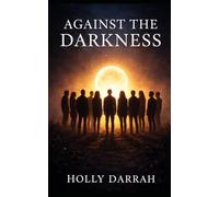 AGAINST THE DARKNESS
