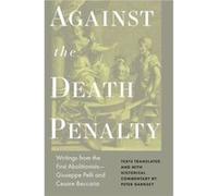 Against the Death Penalty Giuseppie Pelli (Auteur)
