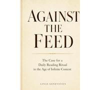 Against the Feed: The Case for a Daily Reading Ritual in the Age of Infinite Content