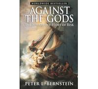 Against the Gods: The Remarkable Story of Risk – Wiley‑VCH