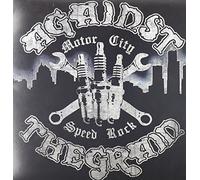 Against the Grain - Motor City Speed Rock