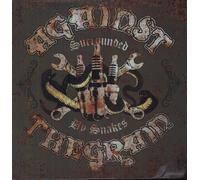 Against the Grain - Surrounded by Snakes [Import]