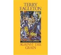 Against the Grain Terry Eagleton (Auteur)