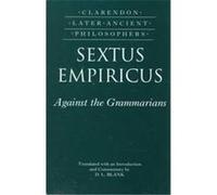 Against the Grammarians (Adversus Mathematicos I), Clarendon Later Ancient Philosophers Sextus, David L. Blank (Auteur)