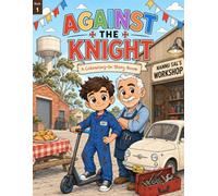AGAINST THE KNIGHT for kids: Colouring In Story Book