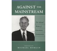 Against the Mainstream: Selected Works of George Gerbner