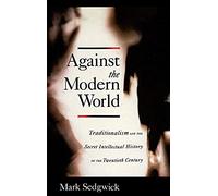 Against The Modern World