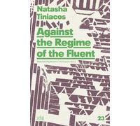 Against the Regime of the Fluent