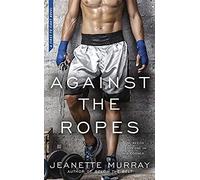 Against The Ropes