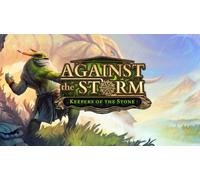 Against the Storm Keepers of the Stone (PC)