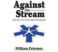 Against the Stream by William Petersen William Petersen (Auteur)
