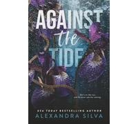 Against The Tide: A small-town, single mom on the run x reformed playboy romantic suspense