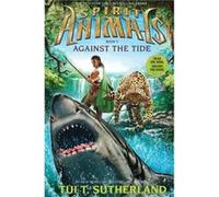 Against The Tide (Spirit Animals) (Hardcover) Tui T Sutherland, (Auteur)
