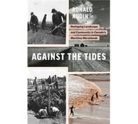 Against the Tides by Ronald Rudin Ronald Rudin (Auteur)