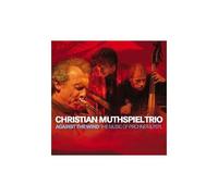 Christian Muthspiel Trio – Against the Wind – CD+DVD
