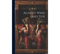Against Wind And Tide