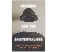 Agamben And The Existentialists