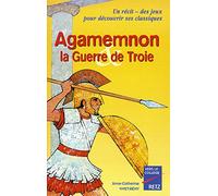 Agamemnon : La guerre de Troie
