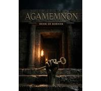 Agamemnon: La tragédie Agamemnon, inspirée par Sénèque, sur la vengeance et la fatalité dans la Grèce antique