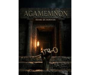 Agamemnon: La tragédie Agamemnon, inspirée par Sénèque, sur la vengeance et la fatalité dans la Grèce antique