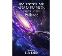 Agamemnon Volume 1: Palisade