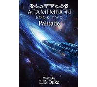 Agamemnon Volume 2: Palisade
