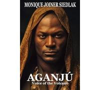 Aganjú: Voice of the Volcano