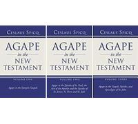 Agape In The New Testament, 3 Volumes