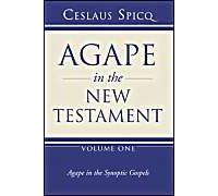 Agape In The New Testament, Volume 1