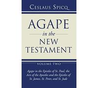 Agape In The New Testament, Volume 2