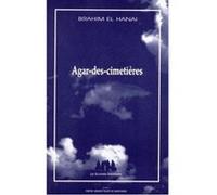 Agar-des-cimetieres El hanaï brahim (Auteur)