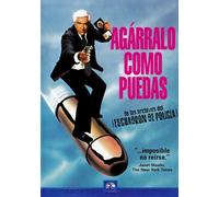 Agarralo Como Puedas (The Naked Gun)
