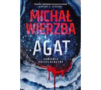 Agat Volume 1 Consciences semi-précieuses - Michal Wierzba (Buch auf Polnisch)