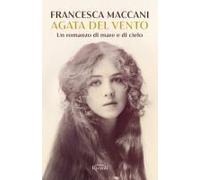 Agata Del Vento. Un Romanzo Di Mare E Di Cielo