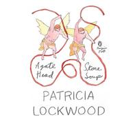 Agate Head / Stone Soup - Patricia Lockwood - Penguin Books - ebook (ePub) - Livre