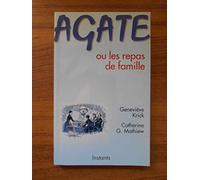Agate ou les repas de famille