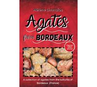 Agates from Bordeaux: A collection of French agates