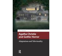 Agatha Christie and Gothic Horror: Adaptations and Televisuality