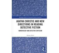Agatha Christie And New Directions In Reading Detective Fiction