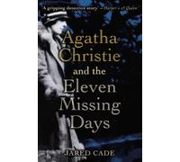 Agatha Christie and the Eleven Missing Days
