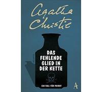 Agatha Christie Nina Sch Das fehlende Glied in der Kette: Poirots erste (Poche)