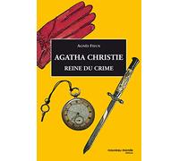 Agatha Christie: Reine du crime