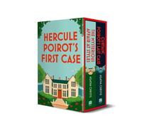 Agatha Christie’s Styles: Hercule Poirot’s First and Last Cases