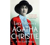 Agatha Christie: The Sunday Times bestselling biography of the legendary creator of Hercule Poirot and Miss Marple
